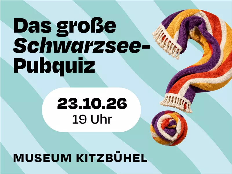 Veranstaltungsplakat für das Schwarzsee-Pubquiz im Museum Kitzbühel mit einem Fragezeichen aus einem Handtuch.