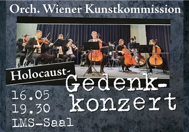 Ein Orchester spielt in einem Saal während eines Gedenkkonzerts. Das Event erinnert an den Holocaust und findet am 16.05. um 19:30 im LMS-Saal statt.