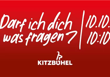 Rote Grafik mit weißem Text: Darf ich dich was fragen? 10.10. 10:10 und Kitzbühel Logo.